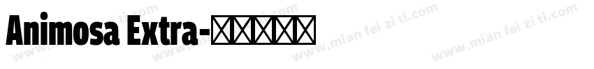 Animosa Extra字体转换